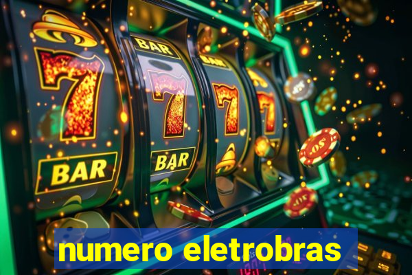 numero eletrobras